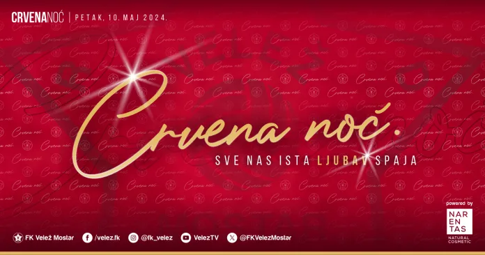 FK Velež: Tradicija Crvene noći se nastavlja Fk Velez Tradicija Crvene Noci Se Nastavlja